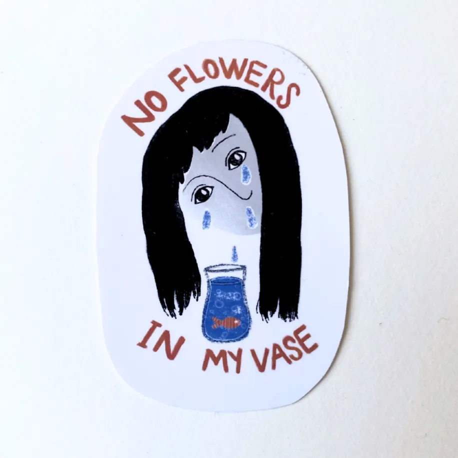 Eylül'ün No Flowers in My Vase adlı sanat çıkartması, sticker, 2026